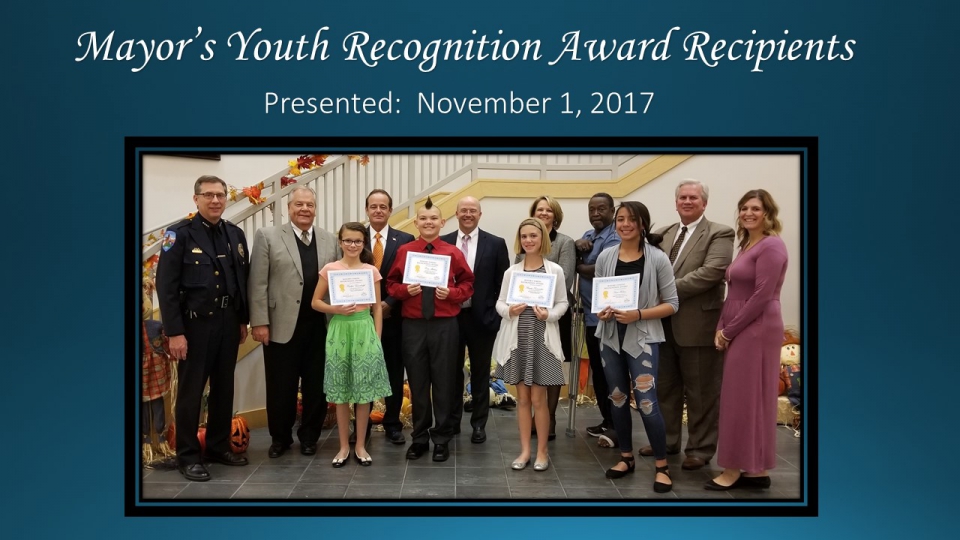 Mayor's Youth Recognition Award Presented November 1, 2017.
